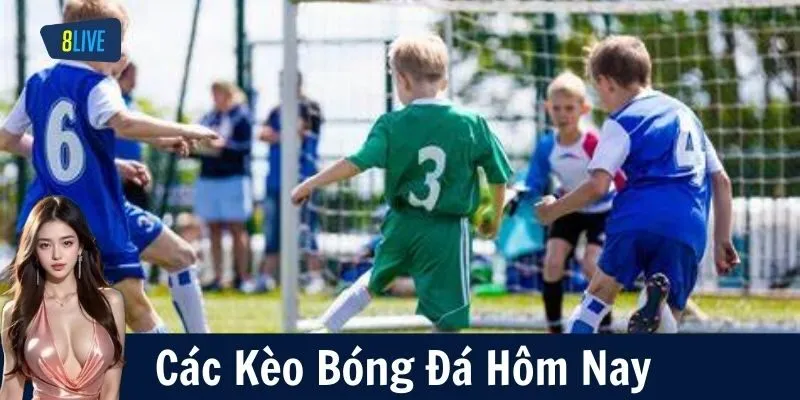 Các Kèo Bóng Đá Hôm Nay – Bí Quyết Đánh Kèo Chuẩn Chỉnh