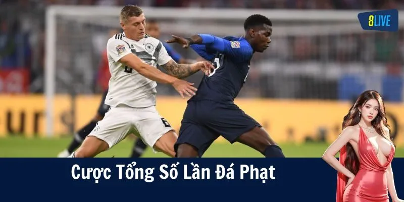 Đôi nét kèo cược tổng số lần đá phạt hấp dẫn