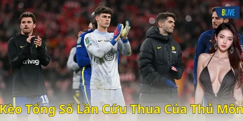 Ví dụ cụ thể về kèo tổng số lần cứu thua của thủ môn